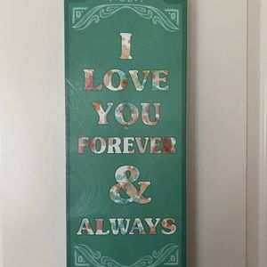 I love you forever and always canvas sign decor